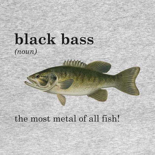 Black Bass by FruitBatClothing